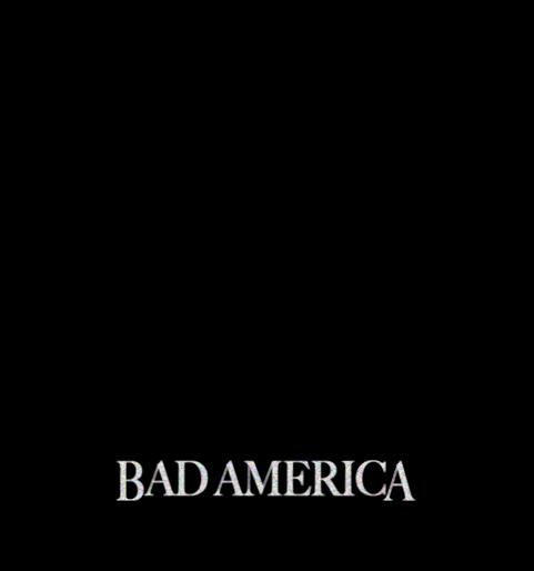 Bad America